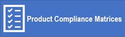 Product Compliance Matrices