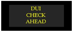 dui check ahead