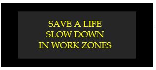 save a life slow down in work zones
