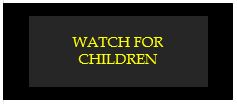 watch for chidren